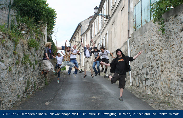 2007 und 2008 fanden bisher Musik-workshops VIA REGIA - Musik in Bewegung in Polen, Deutschland und Frankreich statt, in denen junge Musiker aus diesen drei Ländern gemeinsam arbeiteten und musizierten.